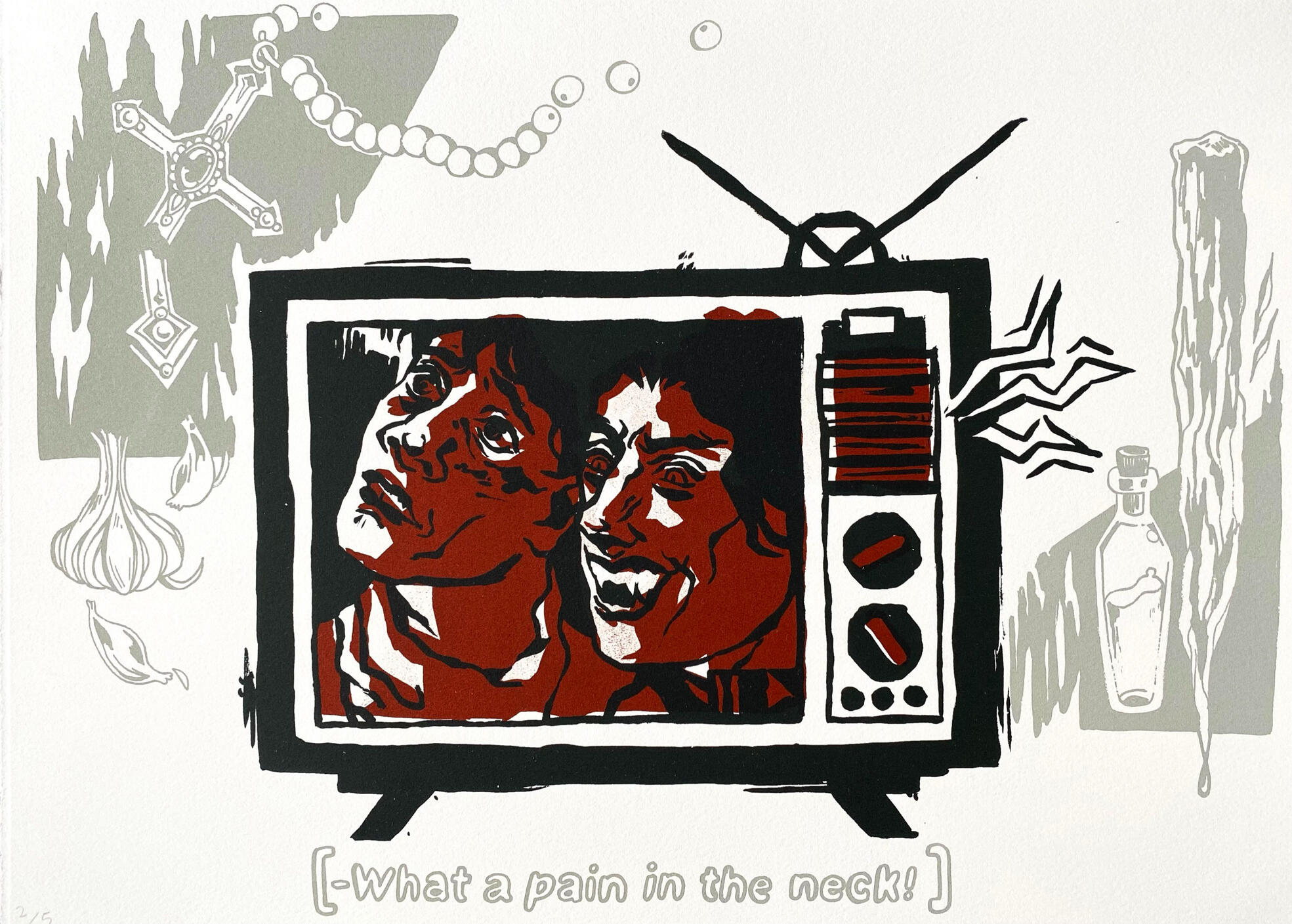 What a Pain in the Neck!. Screen-print. 2022.